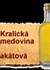 Josef Vala: Kralická medovina akátová